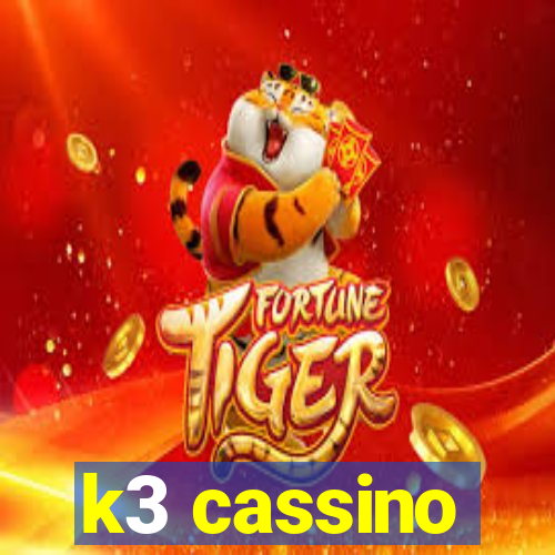 k3 cassino